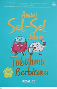 Image of Andai Sel-sel Dalam Tubuhmu Berbicara