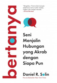 Image of Bertanya : Seni Menjalin Hubungan Yang Akrab Dengan Siapa Pun