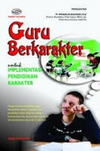 Image of Guru Berkarakter Untuk Implementasi Pendidikan Karakter