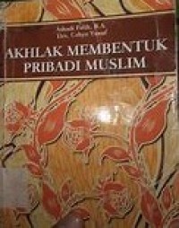 Image of Akhlak Membentuk Pribadi Muslim