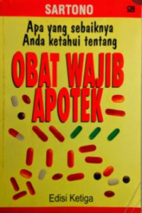 Image of Apa Yang Sebaiknya Anda Ketahui Tentang Obat Wajib Apotek