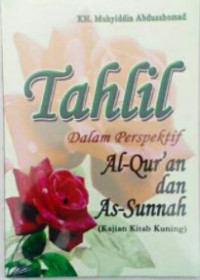 Tahlil Dalam Perspektif Al-Qur'an dan As-Sunnah