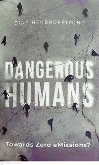 Image of Dangerous Humans : Towards Zero Emissions?