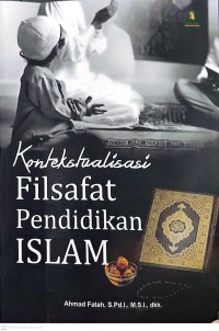 Image of Kontekstualisasi Filsafat Pendidikan Islam