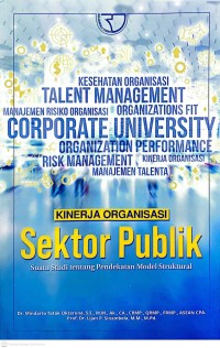 Image of Kinerja Organisasi Sektor Publik : Suatu Studi tentang Pendekatanb Model Struktural