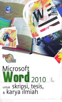 Image of Microsoft Word 2010: Untuk Skripsi, Tesis, dan Karya Ilmiah