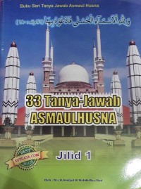 Image of 33 Tanya Jawab Al Asmaa-ul Husnaa, Jilid 1