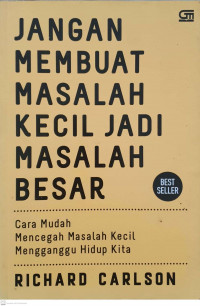 Image of Jangan Membuat Masalah Kecil Jadi Masalah Besar