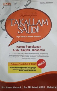Image of Takallam Saudi!: Kamus Percakapan Arab 'Amiyah - Indonesia