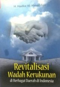 Image of Revitalisasi Wadah Kerukunan di Berbagai Daerah di Indonesia