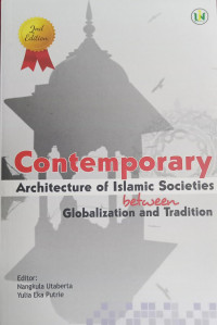 Image of Contemporary Architecture of Islamic Societies between Globalization and Tradition