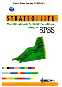 Image of Strategi Jitu Memilih Metode Statistik Penelitian Dengan SPSS