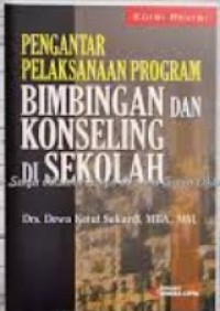 Image of Pengantar Pelaksanaan Program Bimbingan Dan Konseling Di Sekolah