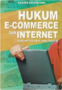 Image of Hukum E-Commerce Dan Internet Dengan Fokus Di Asia Pasifik