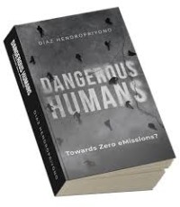 Image of Dangerous Humans: Towards Zero eMissions?
