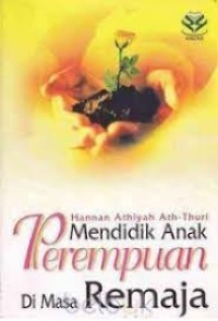 Image of Mendidik Anak Perempuan Di Masa Remaja