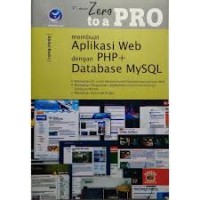 Image of From Zero To  a Pro Membuat Aplikasi Web dengan PHP+ Database MySQL