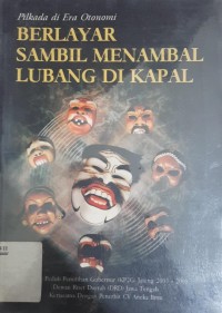 Image of Pilkada di Era Otonomi: Berlayar Sambil Menambal Lubang di Kapal