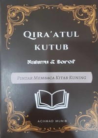 Image of Qira'atul Kutub Nahwu & Shorof: Pintar Membaca Kitab Kuning