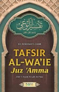 Image of Tafsir Al-Wa'ie Juz 'Amma (Surat Al-Lail - An-Nas)