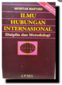 Image of Ilmu Hubungan Internasional: Disiplin dan Metodologi