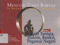 Image of Mencuri Uang Rakyat (16 Kajian Korupsi di Indonesia) Buku 2