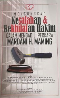 Image of Mengungkap Kesalahan & Kekhilafan Hakim : Dalam Mengadili Perkara Mardani H. Maming