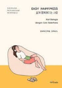 Image of Easy Happiness: Kiat Bahagia Dengan Cara Sederhana