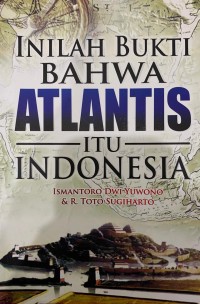 Image of Inilah Bukti Bahwa Atlantis Itu Indonesia