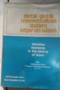 Image of Detik Detik menentukan Dalam Sejarah Islam