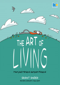 Image of THE ART OF LIVING Menjadi Mindful dengan Playful