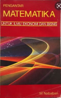 Image of Pengantar Matematika Untuk Ilmu Ekonomi Dan Bisnis