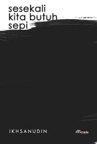 Image of Sesekali Kita Butuh Sepi