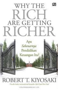 Image of Why The Rich Are Getting Richer: Apa Sebenarnya Pendidikan Keuangan Itu?