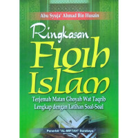 Image of Ringkasan Fiqih Islam: Terjemah Matan Ghoyah Wat Taqrib Lengkap dengan Latihan Soal-Soal