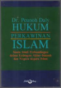 Image of Hukum Perkawinan Islam: Suatu Studi Perbandingan Dalam Kalangan Ahlus-Sunnnah Dan Negara-Negara Islam