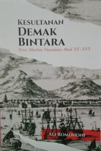 Image of Kesultanan Demak Bintara : Poros Maritim Nusantara Abad XV-XVI