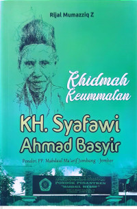 Image of Khidmah Keummatan Kh. Syafawi Ahmad Basyir (Pendiri PP. Mabdaul Ma'arifJombang - Jember)