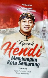 Image of Kiprah Hendi Membangun Kota Semarang