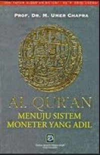 Image of Al Qur'an Menuju Sistem Moneter Yang Adil