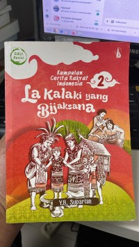 Image of Kumpulan Cerita Rakyat Indonesia: La Kalaki yang Bijaksana 2