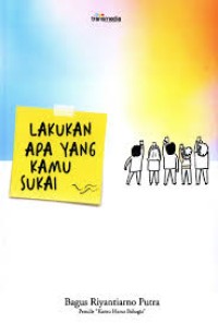 Image of Lakukan Apo Yang Kamu Sukai