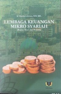 Image of Lembaga Keuangan Mikro Syariah: Kajian Teori dan Praktik