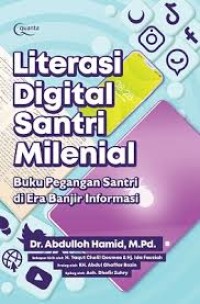 Image of Literasi Digital Santri Milenial : Buku Pegangan Santri di Era Banjir Informasi