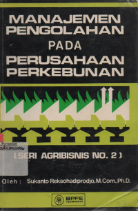 Image of Manajemen Pengolahan Pada Perusahaan Perkebunan