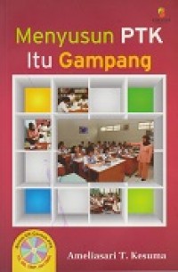 Image of Menyusun PTK Penelitian Tindakan Kelas Itu Gampang
