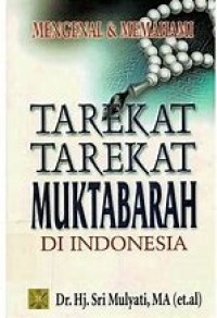 Image of Mengenal Dan Memahami Tarekat-Tarekat Muktabarah Di Indonesia
