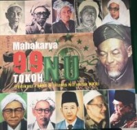 Image of Mahakarya 99 Tokoh NU: Dedikasi Tohoh & Ulama NU untuk NKRI