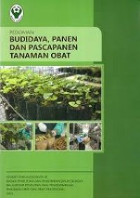 Image of Pedoman Budidaya,Panen,dan Pasca Panen Tanaman Obat