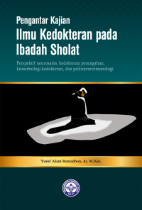 Image of Pengantar Kajian : Ilmu Kedokteran Pada Ibadah Sholat